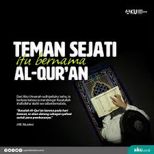 Al-Qur’an Petualang Sahabat Sejati dalam Setiap Langkah